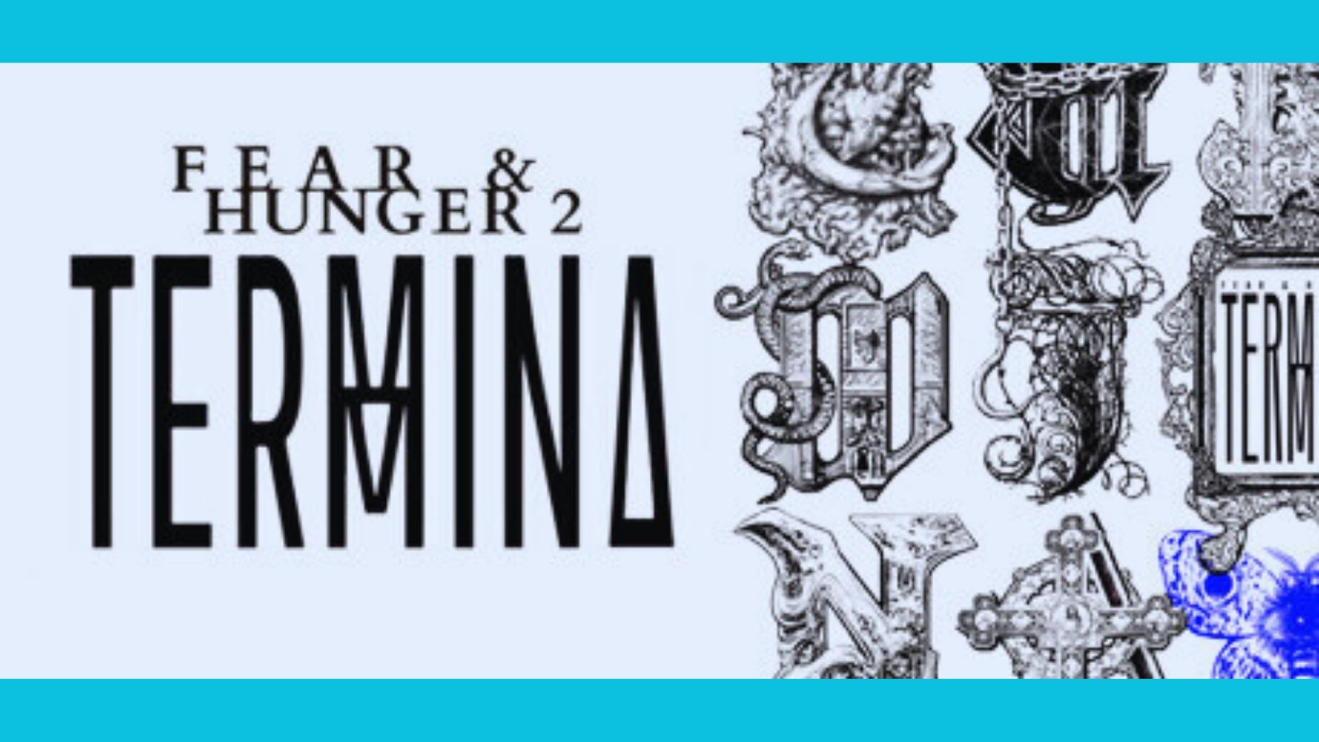 Fear And Hunger 2: Termina