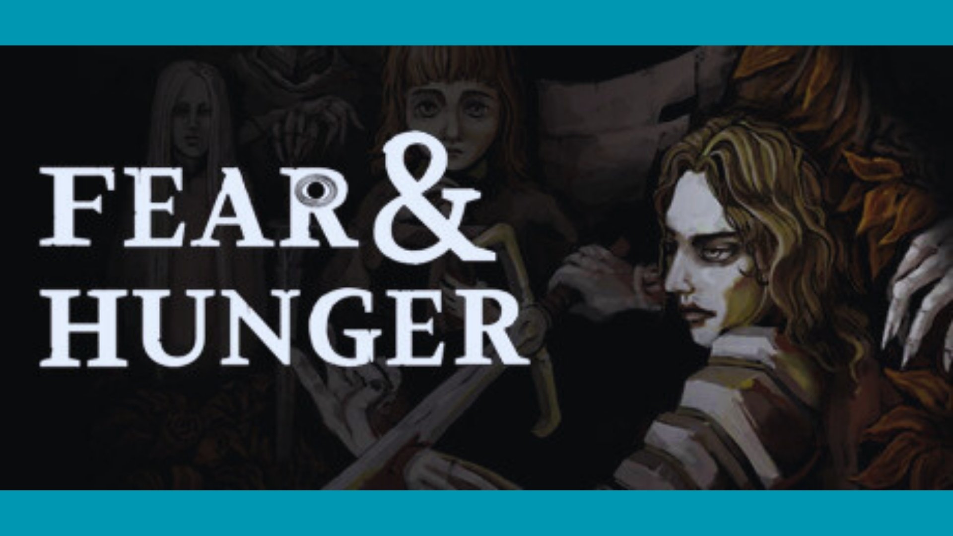 Fear And Hunger